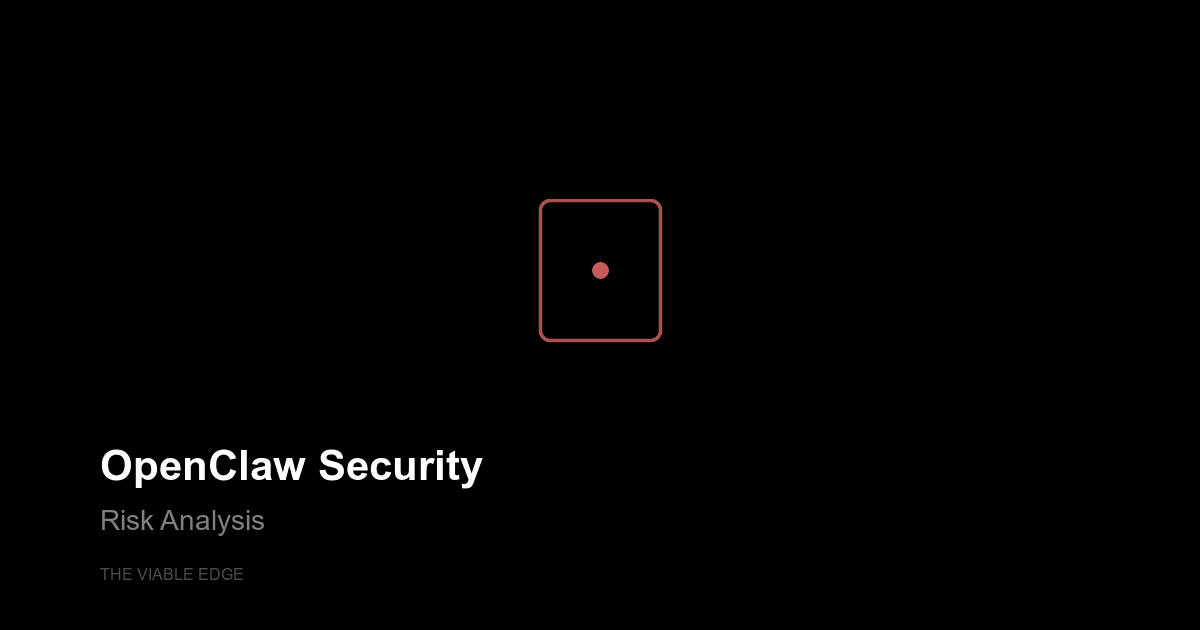 OpenClaw Security Risks: What Every Business Needs to Know Before Deploying Agentic AI